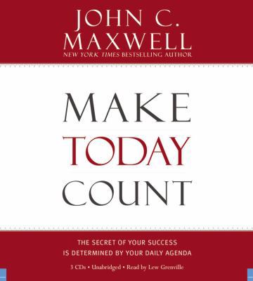 Make Today Count: The Secret of Your Success Is... B0075M8PP8 Book Cover