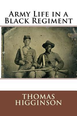 Army Life in a Black Regiment 1545375127 Book Cover