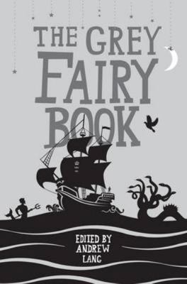 The Grey Fairy Book 1843915928 Book Cover