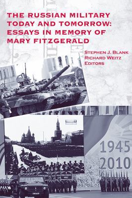 The Russian Military Today and Tomorrow: Essays... 158487449X Book Cover