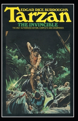 Tarzan the Invincible (Tarzan #3) Annotated B08HTM6CCN Book Cover