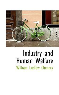 Industry and Human Welfare 1115601180 Book Cover