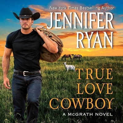 True Love Cowboy: A McGrath Novel 1665101555 Book Cover