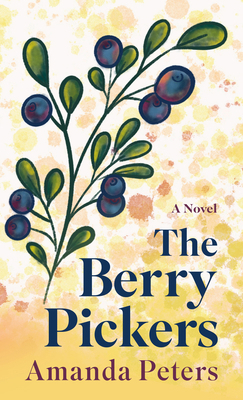 The Berry Pickers [Large Print] B0CJHSX7Q4 Book Cover