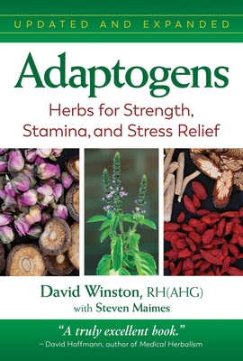 Adaptogens: Herbs for Strength, Stamina, and St... 1620559587 Book Cover