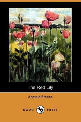 The Red Lily (Dodo Press) 1406581550 Book Cover