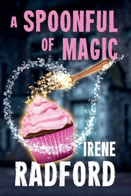 A Spoonful of Magic 1636323219 Book Cover