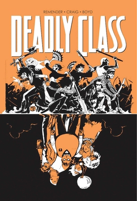 Deadly Class Volume 7: Love Like Blood 153430696X Book Cover