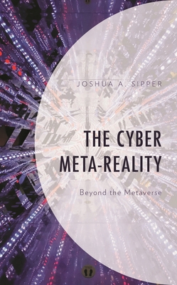 Cyber Meta-Reality: Beyond the Metaverse 1666909254 Book Cover