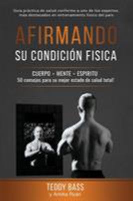 Afirmando su condici?n fisica: Gu?a pr?ctica de... [Spanish] 1912779455 Book Cover