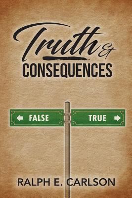 Truth & Consequences 1947938762 Book Cover