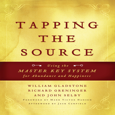 Tapping the Source: Using the Master Key System... 159659764X Book Cover