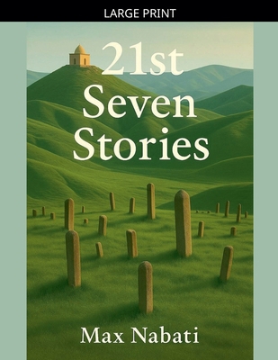 21st Seven Stories [Large Print] B0GKQMNJTQ Book Cover