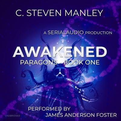 Awakened: Paragons, Book 1 1094022993 Book Cover