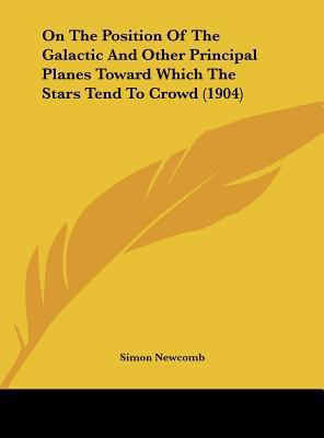 On the Position of the Galactic and Other Princ... 1161794379 Book Cover