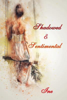 Shadowed & Sentimental 1925332411 Book Cover