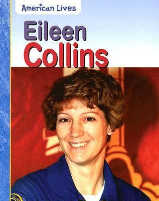 Eileen Collins (American Lives) 1403469504 Book Cover