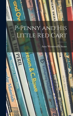 P-Penny and His Little Red Cart 1013460448 Book Cover