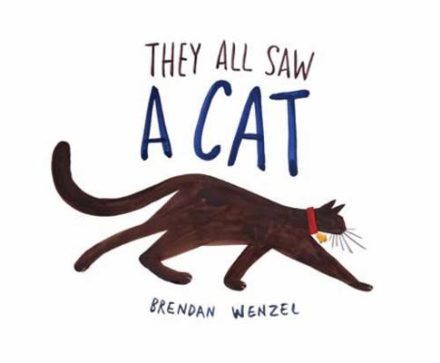 They All Saw a Cat: Brendan Wenzel: 1 1797208365 Book Cover