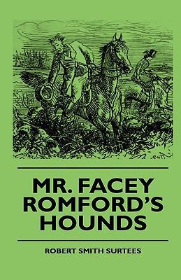 Mr. Facey Romford's Hounds 1444647326 Book Cover