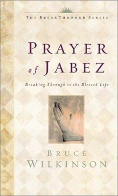 The Prayer of Jabez: Breaking Through to the Bl... 1576737330 Book Cover