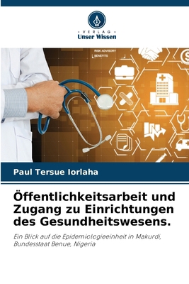 Öffentlichkeitsarbeit und Zugang zu Einrichtung... [German] 6207848942 Book Cover