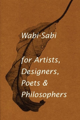 Wabi-Sabi for Artists, Designers, Poets & Philo... 0981484603 Book Cover