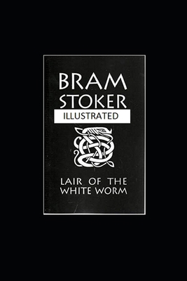 The Lair of the White Worm Illustrated
