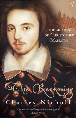 The Reckoning: The Murder of Christopher Marlowe B0092G8UT6 Book Cover