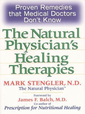 Natural Physician's Healing Therapies: Proven R... 0735203547 Book Cover