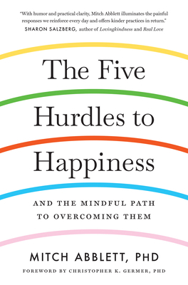 The Five Hurdles to Happiness: And the Mindful ... 161180728X Book Cover