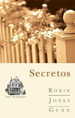 Secretos (Serie Glenbrooke, Libro 1) [Spanish] 0789910365 Book Cover