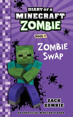 Diary of a Minecraft Zombie Book 4: Zombie Swap 0986444162 Book Cover