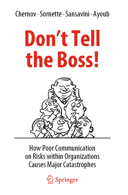 Don't Tell the Boss!: How Poor Communication on... 3031052080 Book Cover