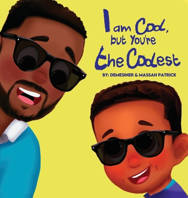 I am Cool, but You're the Coolest 1737509679 Book Cover