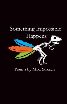 Something Impossible Happens 1937806049 Book Cover