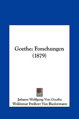 Goethe: Forschungen (1879) 1161785094 Book Cover