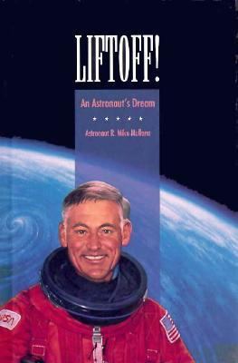 Liftoff!. An Astronaut's Dream B002DSEORC Book Cover