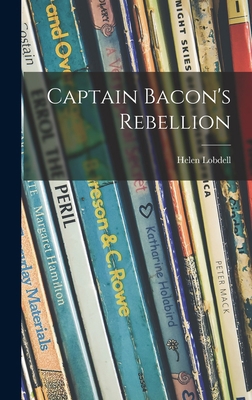 Captain Bacon's Rebellion 1014313449 Book Cover