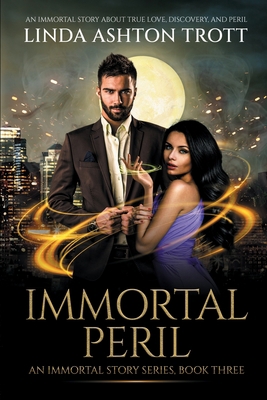 Immortal Peril: An Immortal Story of True Love,... 1778113184 Book Cover