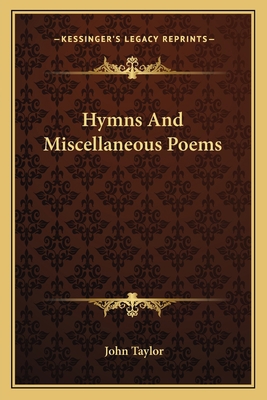 Hymns And Miscellaneous Poems 1163601373 Book Cover