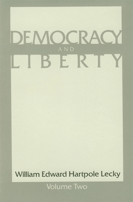 Democracy and Liberty: Volume 2 PB B0092JIKRU Book Cover