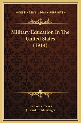 Military Education In The United States (1914) 1169351395 Book Cover