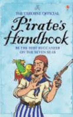 The Usborne Official Pirate's Handbook 0746073445 Book Cover