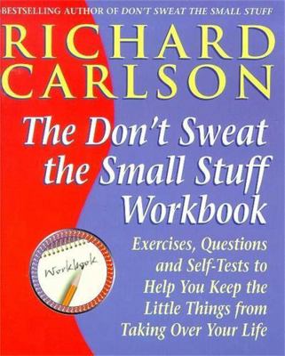 The " Don't Sweat the Small Stuff" Workbook: Ex... 0340738332 Book Cover