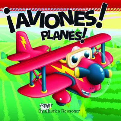 ¡aviones!: Planes! 1612361188 Book Cover