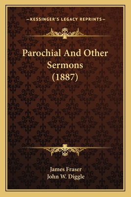 Parochial And Other Sermons (1887) 1167003233 Book Cover