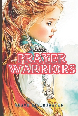 Little Prayer Warriors B0F3JM68C4 Book Cover