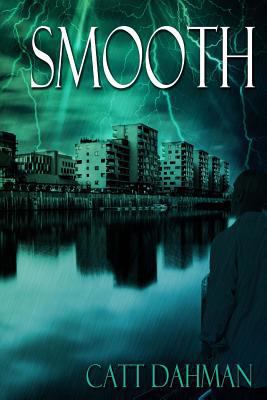 Smooth: a novel of horror 1482645424 Book Cover