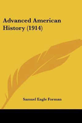 Advanced American History (1914) 1120139619 Book Cover